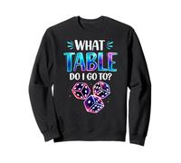 What Table Do I Go To Funny Bunco Game Night Bunco Player Sweatshirt