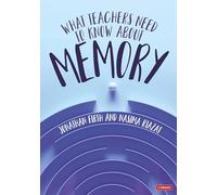 What Teachers Need to Know About Memory