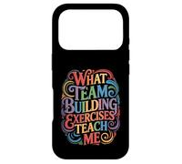 What Team Building Exercises Teach Me Corporate Bonding - Case for iPhone 17 Pro