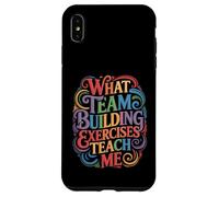 What Team Building Exercises Teach Me Corporate Bonding - Case for iPhone XS Max