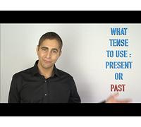 What Tense to Use (Present or Past)?