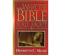 What the Bible Is All About
