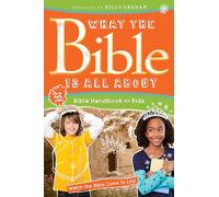 What the Bible is All About Handbook for Kids