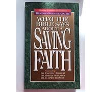 What the Bible Says About a Saving Faith
