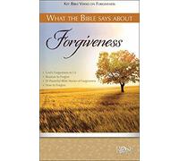 What the Bible Says about Forgiveness