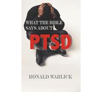 What the Bible says about PTSD