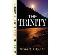 What the Bible Teaches About the Trinity