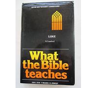 What the Bible teaches - Luke