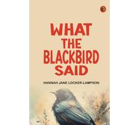 What the Blackbird said