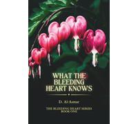 What the Bleeding Heart Knows: A Halal Romance (The Bleeding Heart Series)