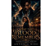 What the Blood Remembers (Shadows of Epinor)