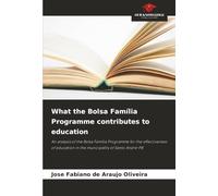 What the Bolsa Família Programme contributes to education: An analysis of the Bolsa Família Programme for the effectiveness of education in the municipality of Santo André-PB