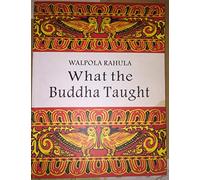 What the Buddha Taught