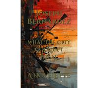 WHAT THE CITY COULDN’T STEAL: A NOVELETTE