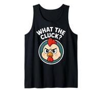 What The Cluck? - Chicken Being Cluckin Rude & Offensive Tank Top