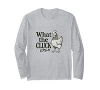 What the Cluck Funny Chicken Saying Graphic for Farm Long Sleeve T-Shirt