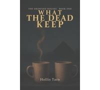 What the Dead Keep (The Drowned Houses)
