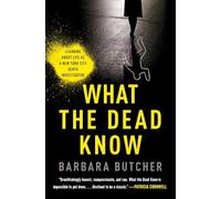 What the Dead Know : Learning about Life As a New York City Death ...