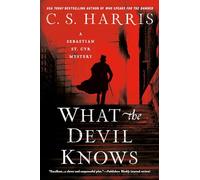 What the Devil Knows: 16 (Sebastian St. Cyr Mystery)