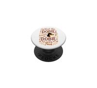 What the Dobie Wants Doberman Pinscher Dog Mom Dad PopSockets Adhesive PopGrip