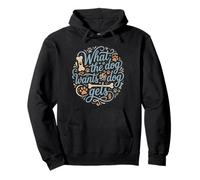 What The Dog Wants Dog Gets Spoiled Pet Pullover Hoodie