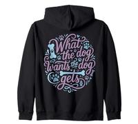 What The Dog Wants Dog Gets Spoiled Puppy Owner Zip Hoodie