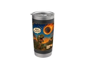 What The E.L.E.? Extinction Level Event Funny Dinosaur Stainless Steel Insulated Tumbler