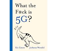 What the F*ck is 5G? (WTF Series)