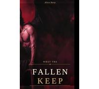 What The Fallen Keep: 1 (Fallen World)