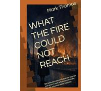 WHAT THE FIRE COULD NOT REACH: She believed, sincerely, that her country was good. It took a firestorm to make her ask what that belief had cost.