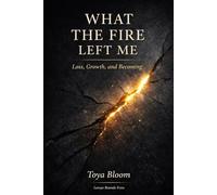 What The Fire Left Me