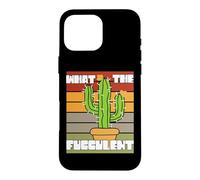 What The Fucculant Succulent Plant Lover Cactus Cacti Owner Case for iPhone 16 Pro Max