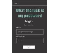 What The Fuck Is My Password: Password Book, Log Book for Internet Password Organizer, log book to keep track of internet usernames and passwords