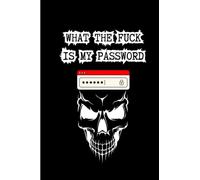 What The Fuck Is My Password: password keeper book for seniors | Password Book small | Password Logbook Protector Reminder | Shit I Can't Remember WTF ... | Website Password Organizer Notebook