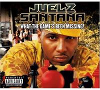 What the Game's Been Missing by Santana, Juelz (2005-11-22)