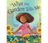 What the Garden Tells Me