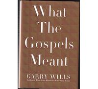 What the Gospels Meant