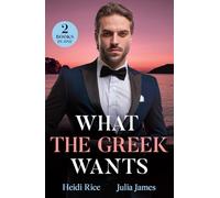 What The Greek Wants - Greek's Kidnapped Princess(Claimed by a Greek) / Dimistrios's Bought Mistress