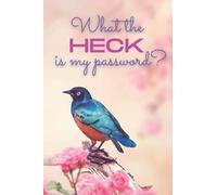 What the Heck is my Password? Internet Password Logbook, Password Book with Alphabetical Tabs [6"x9"]: Starling in the Rose Garden (Best Password Books on Amazon)