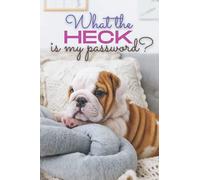 What the Heck is my Password?: Internet Password Logbook with Alphabetical Tabs [6"x9"] (Best Password Books on Amazon)