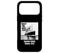 What The Hell Was That Captain Smith Titanic 1912 Funny Case for iPhone 17 Pro Max