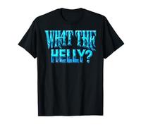 What The Helly Ironic Meme Brainrot Quote Gen Z Alpha T-Shirt