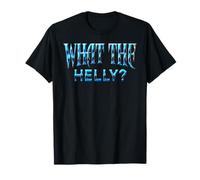 What The Helly Ironic Meme Brainrot Quote Gen Z Alpha T-Shirt