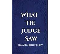 What the Judge Saw