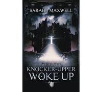 What the Knocker-Upper Woke Up