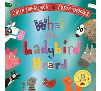 What the Ladybird Heard 15th Anniversary Edition: with a shiny blue foil cover and bonus material from the creators!