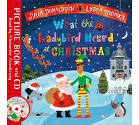 What the Ladybird Heard at Christmas: A laugh-out-loud rhyming adventure!