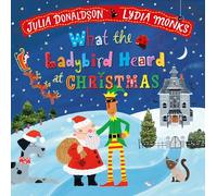 What the Ladybird Heard at Christmas: A bestselling Christmas adventure