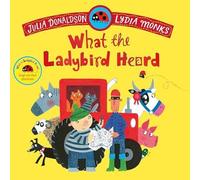 What the Ladybird Heard by Julia Donaldson 9781035049141 NEW Pape