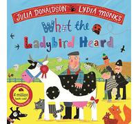 What the Ladybird Heard: Laugh out loud rhyming adventures on the farm!: 1